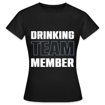 Équipe de consommation d’alcool - T-shirt Femme - noir - Devant - AI Model Female 172 dark (172cm)
