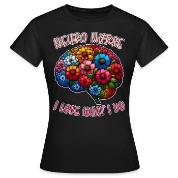 Neuro Nurse Nurse Neurology Gift - Women's T-Shirt - black - Front - AI Model Female 172 dark (172cm)