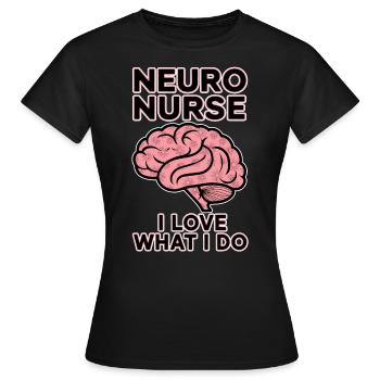 Neuro Nurse Nurse Neurology Gift - Women's T-Shirt - black - Front - AI Model Female 172 dark (172cm)