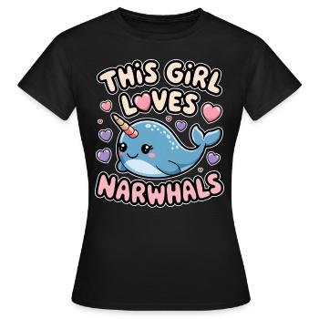 Narwal Spruch Narwale Lustiges Narwal Geschenk - Frauen T-Shirt - Schwarz - Vorne - AI Model Female 172 dark (172cm)