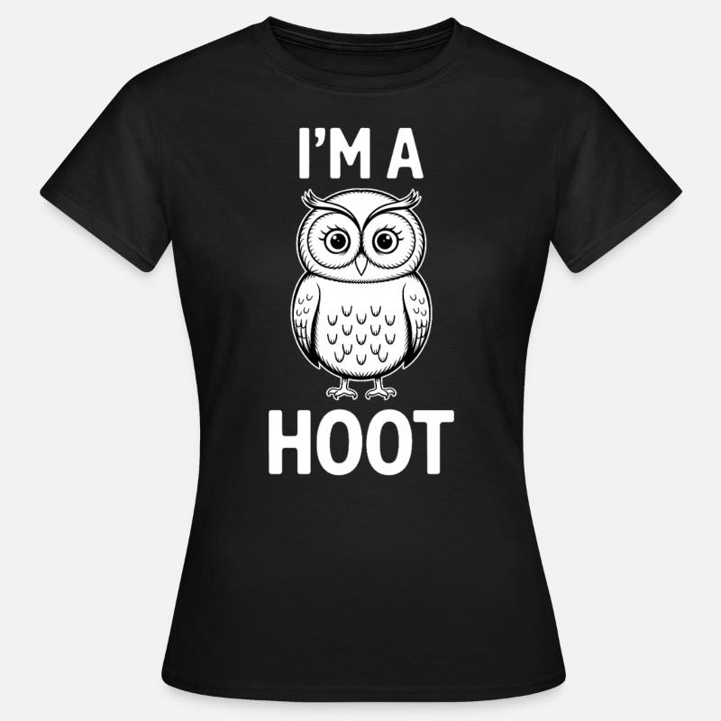 Eule Spruch Eulen Lustiges Eulen Geschenk - Frauen T-Shirt - Schwarz