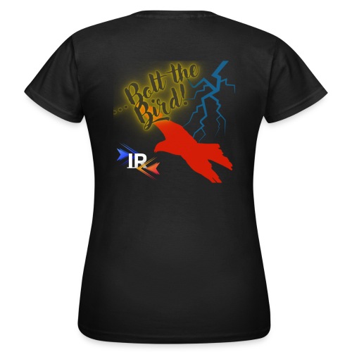 Bolt the Bird! - Women's T-Shirt