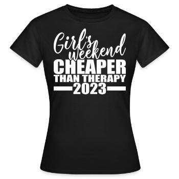 Week-end des filles moins cher que la thérapie 2023 - T-shirt Femme - noir - Devant - AI Model Female 172 dark (172cm)