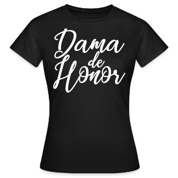 Dama de Honor Bridesmaid Team Bride Wedding Gift - Women's T-Shirt - black - Front - AI Model Female 172 dark (172cm)