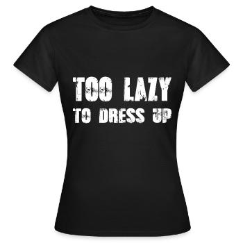 Too lazy dress up funny Halloween shirt - Women's T-Shirt - black - Front - AI Model Female 172 dark (172cm)