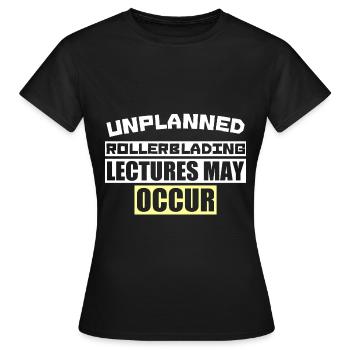 DES CONFÉRENCES IMPRÉVUES SUR LE PATIN À ROUES ALIGNÉES PEUVENT AVOIR LIEU - T-shirt Femme - noir - Devant - AI Model Female 172 dark (172cm)