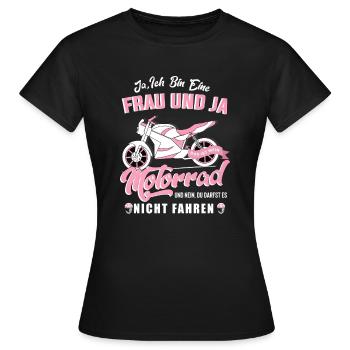 Motorrad Motorradfahrerin Geschenk Spruch Motorrad - Frauen T-Shirt - Schwarz - Vorne - AI Model Female 172 dark (172cm)