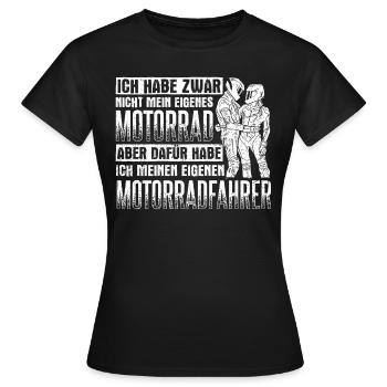 Ich habe zwar nicht mein eigenes Motorrad Bikerin - Frauen T-Shirt - Schwarz - Vorne - AI Model Female 172 dark (172cm)