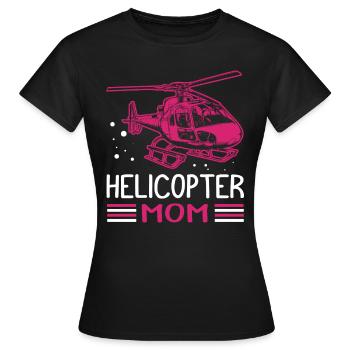 Helikopter Mom Muttertag Mama Geschenk Hubschraube - Frauen T-Shirt - Schwarz - Vorne - AI Model Female 172 dark (172cm)