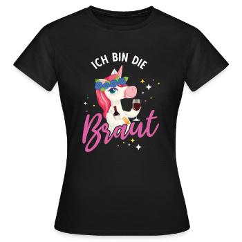 Ich bin die Braut Einhorn Brautjungfern Geschenk J - Frauen T-Shirt - Schwarz - Vorne - AI Model Female 172 dark (172cm)