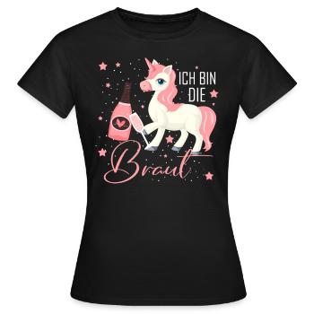 Ich bin die Braut Einhorn Brautjungfern Geschenk J - Frauen T-Shirt - Schwarz - Vorne - AI Model Female 172 dark (172cm)