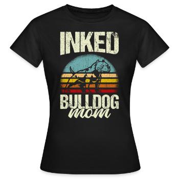 Bulldog Mama Tätowiert Old English Bulldog Mom Tat - Frauen T-Shirt - Schwarz - Vorne - AI Model Female 172 dark (172cm)