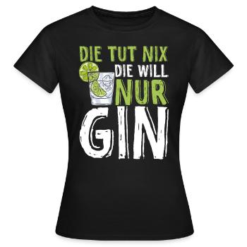 Gin Ginsprüche Cocktail Geschenk für Gin Liebhaber - Frauen T-Shirt - Schwarz - Vorne - AI Model Female 172 dark (172cm)