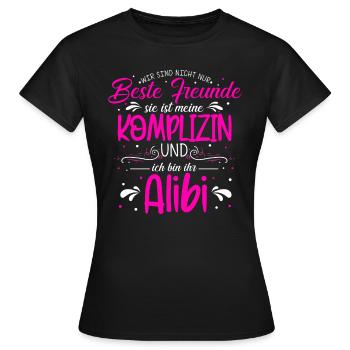 Beste Freundin Komplizin & Alibi Spruch Beste Freu - Frauen T-Shirt - Schwarz - Vorne - AI Model Female 172 dark (172cm)