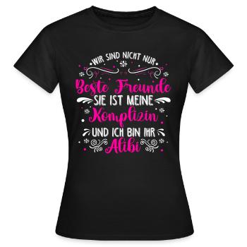 Beste Freundin Komplizin & Alibi Geschenk Liebling - Frauen T-Shirt - Schwarz - Vorne - AI Model Female 172 dark (172cm)