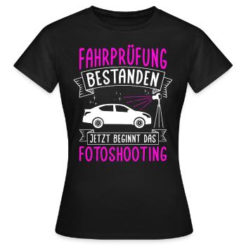 Fahrprüfung Bestanden Führerschein Autofans Fahran - Frauen T-Shirt - Schwarz - Vorne - AI Model Female 172 dark (172cm)