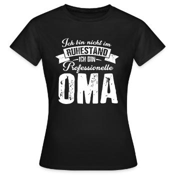 Ich Bin Nicht Im Ruhestand Ich Bin Professionelle - Frauen T-Shirt - Schwarz - Vorne - AI Model Female 172 dark (172cm)