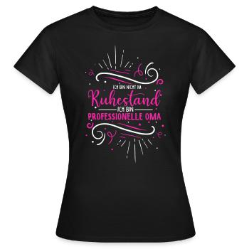 Professionelle Oma Ruhestand Rente Spruch Omi Oma - Frauen T-Shirt - Schwarz - Vorne - AI Model Female 172 dark (172cm)