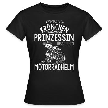 Vergiss das Krönchen Diese Prinzessin Trägt Motorr - Frauen T-Shirt - Schwarz - Vorne - AI Model Female 172 dark (172cm)