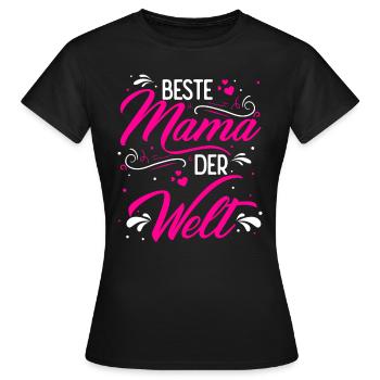 Beste Mama Der Welt - Mutter Muttertag Lieblingsma - Frauen T-Shirt - Schwarz - Vorne - AI Model Female 172 dark (172cm)