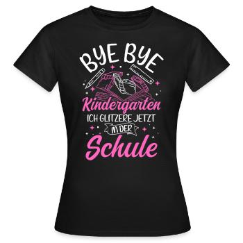 BYE BYE Grundschule ICH GLITZERE JETZT IN DER Schu - Frauen T-Shirt - Schwarz - Vorne - AI Model Female 172 dark (172cm)
