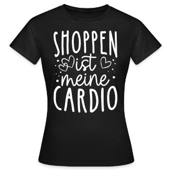Shoppen Ist Mein Cardio! Shopper Spruch Bummeln Sh - Frauen T-Shirt - Schwarz - Vorne - AI Model Female 172 dark (172cm)
