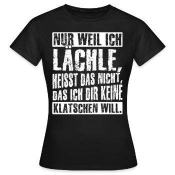 Weil Ich Lächle Heißt Nicht Das Ich Dir Keine Klat - Frauen T-Shirt - Schwarz - Vorne - AI Model Female 172 dark (172cm)