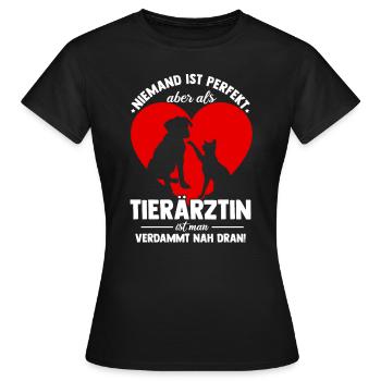 Niemand ist perfekt aber als Tierärztin ist man na - Frauen T-Shirt - Schwarz - Vorne - AI Model Female 172 dark (172cm)