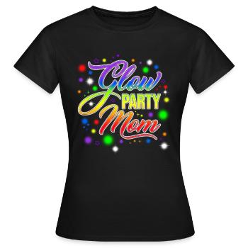 Glow Party Mom Happy Birthday Mom Outfit Designate - Frauen T-Shirt - Schwarz - Vorne - AI Model Female 172 dark (172cm)