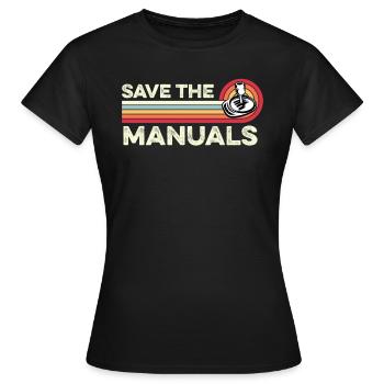 Speichern Sie die Handbücher Real Car Manual Stick Handbuch - Frauen T-Shirt - Schwarz - Vorne - AI Model Female 172 dark (172cm)