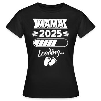 Mom 2025 Loading Pregnant Baby Child Pregnant - Women's T-Shirt - black - Front - AI Model Female 172 dark (172cm)