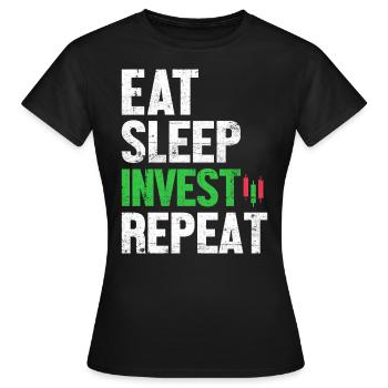 Essen Schlaf Investieren Wiederholter Handel Kryptowährung - Frauen T-Shirt - Schwarz - Vorne - AI Model Female 172 dark (172cm)