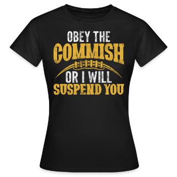 Obéissez au comité ou je vous suspendrai FFL - T-shirt Femme - noir - Devant - AI Model Female 172 dark (172cm)
