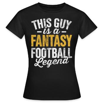 Ce gars est une légende du football fantastique FFL - T-shirt Femme - noir - Devant - AI Model Female 172 dark (172cm)