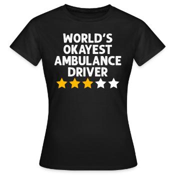 Funny Ambulance Driver EMS Medical Driver - Women's T-Shirt - black - Front - AI Model Female 172 dark (172cm)