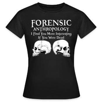 Forensische Anthropologie Lustiger Tatort - Frauen T-Shirt - Schwarz - Vorne - AI Model Female 172 dark (172cm)