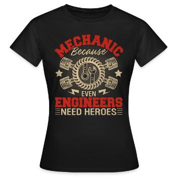 Mechaniker, weil auch Ingenieure Helden brauchen Lustig - Frauen T-Shirt - Schwarz - Vorne - AI Model Female 172 dark (172cm)
