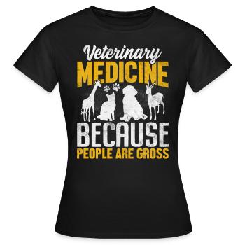 La médecine vétérinaire parce que les gens sont dégoûtants - T-shirt Femme - noir - Devant - AI Model Female 172 dark (172cm)