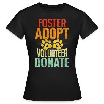 Foster Adopter Bénévole Faire un don Abri rétro - T-shirt Femme - noir - Devant - AI Model Female 172 dark (172cm)