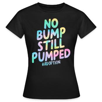 Keine Beule Immer noch Welpe Lustige Adoption Tie Dye - Frauen T-Shirt - Schwarz - Vorne - AI Model Female 172 dark (172cm)