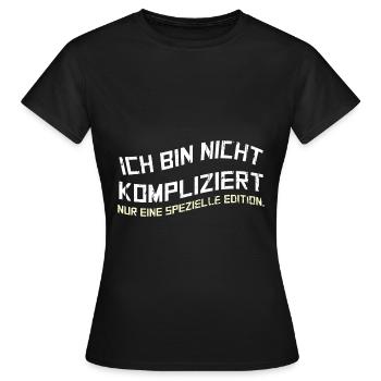 Ich bin nicht kompliziert nur eine spezielle Editi - Frauen T-Shirt - Schwarz - Vorne - AI Model Female 172 dark (172cm)