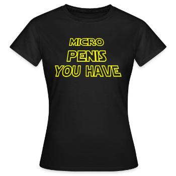 Micro Penis You Have | Galaxy Style - Frauen T-Shirt - Schwarz - Vorne - AI Model Female 172 dark (172cm)