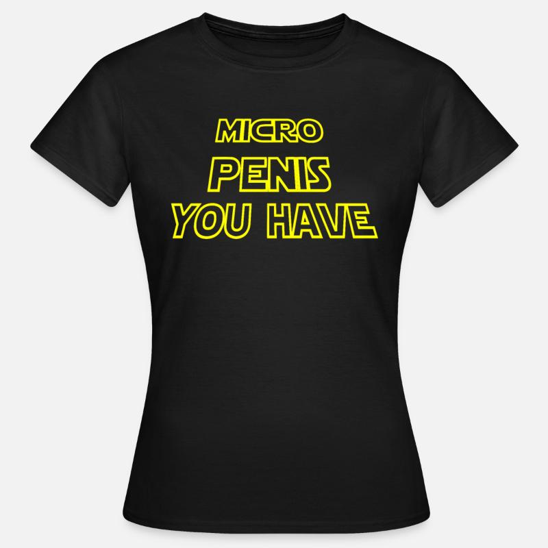 Micro Penis You Have | Galaxy Style - Frauen T-Shirt - Schwarz