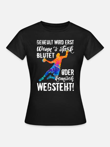 Handball Handballspieler Sport lustig Geschenk - Frauen T-Shirt - Schwarz