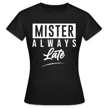 Mister Always Late - T-shirt Femme - noir - Devant - AI Model Female 172 dark (172cm)