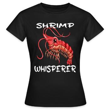 Garnelen Shrimp Whisperer Krebs Krebse Krebstiere - Frauen T-Shirt - Schwarz - Vorne - AI Model Female 172 dark (172cm)