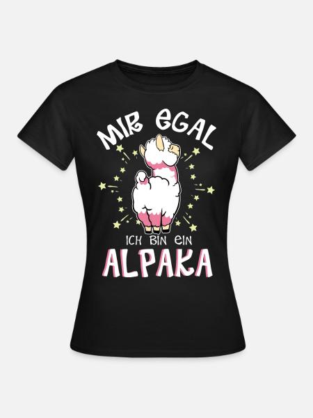 Mir egal. Ich bin ein Alpaka - Frauen T-Shirt - Schwarz