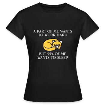 A part of me want to work cat - Women's T-Shirt - black - Front - AI Model Female 172 dark (172cm)