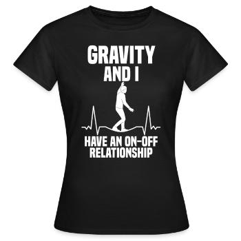 Gravity et moi avons une relation intermittente - T-shirt Femme - noir - Devant - AI Model Female 172 dark (172cm)