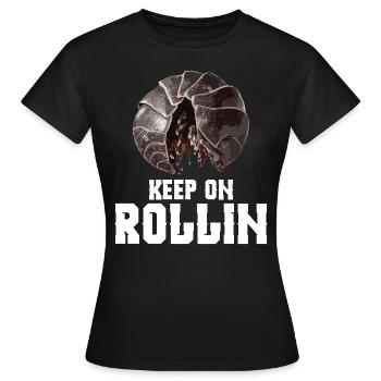 Entomologist Keep on rollin Insect Owner Rollie - Frauen T-Shirt - Schwarz - Vorne - AI Model Female 172 dark (172cm)
